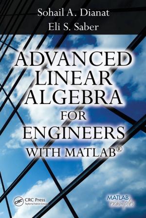 Cover of the book Advanced Linear Algebra for Engineers with MATLAB by Joseph R. Shoenfield