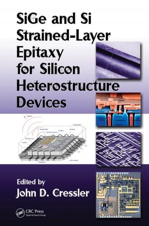 Book cover of SiGe and Si Strained-Layer Epitaxy for Silicon Heterostructure Devices
