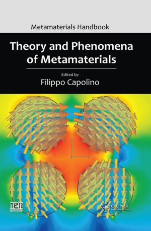 Cover of the book Theory and Phenomena of Metamaterials by Felix Alberto Farret, Marcelo Godoy Simões, Danilo Iglesias Brandão