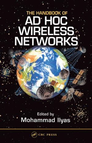 Cover of the book The Handbook of Ad Hoc Wireless Networks by 