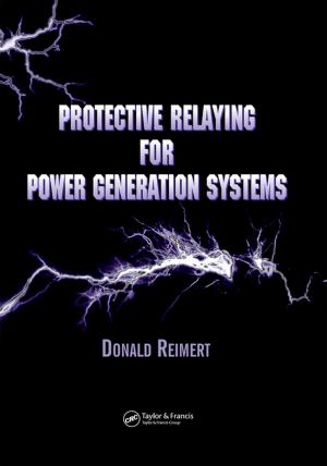 Cover of the book Protective Relaying for Power Generation Systems by Brian Upton