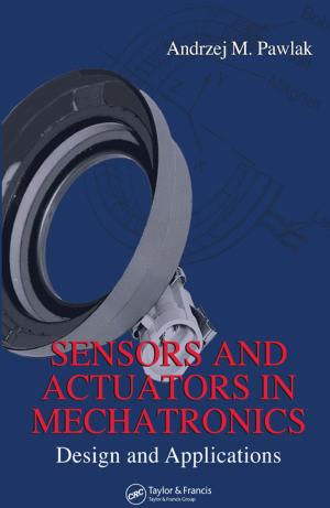 Cover of the book Sensors and Actuators in Mechatronics by Bill Byrne, Yael Braha