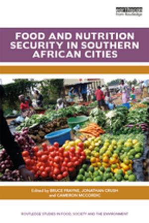 Cover of the book Food and Nutrition Security in Southern African Cities by Bo Hu