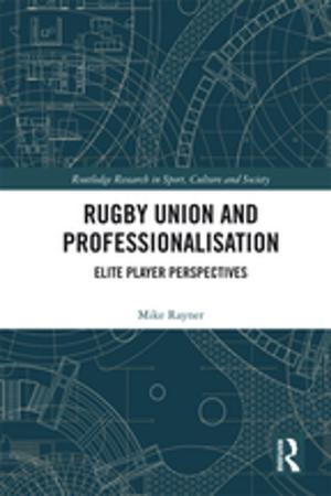 Cover of the book Rugby Union and Professionalisation by J. Abraham Velez de Cea