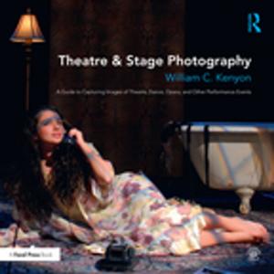 Cover of the book Theatre & Stage Photography by Joyce W Sparling