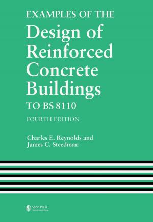 Cover of the book Examples of the Design of Reinforced Concrete Buildings to BS8110 by Lyubomir T. Gruyitch