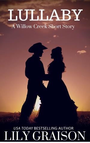 bigCover of the book Lullaby: A Willow Creek Short Story by 