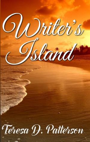 Cover of the book Writer's Island by Teresa D. Patterson