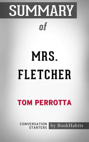 Cover of the book Summary of Mrs. Fletcher by Tom Perrotta | Conversation Starters by Whiz Books
