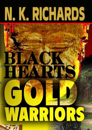 Cover of the book Black Hearts, Gold Warriors by Kristen LePine