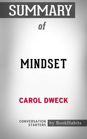 Cover of the book Summary of Mindset by Carol S. Dweck | Conversation Starters by Whiz Books