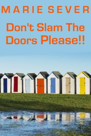 Cover of the book Don't Slam The Doors Please! by Keshia Webb