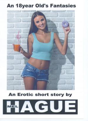 Cover of the book An 18 Year Old's Fantasies by Gracie Snow