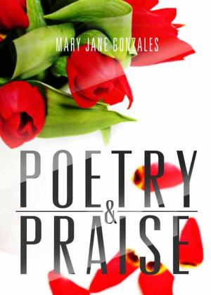 Cover of the book Poetry & Praise by Mary Jane