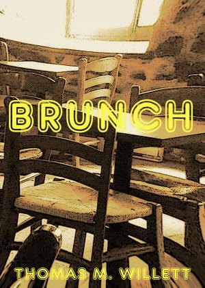 Cover of the book Brunch by Thomas M. Willett