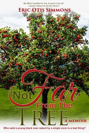 Cover of the book Not Far From The Tree by June Swadron