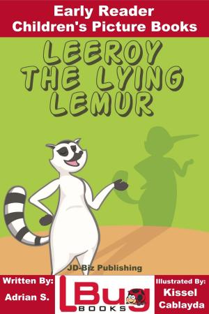 Book cover of Leeroy the Lying Lemur: Early Reader - Children's Picture Books