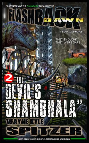 Cover of the book Flashback Dawn (A Serialized Novel), Part 2: "The Devil's Shambhala" by Shawn J. Wells