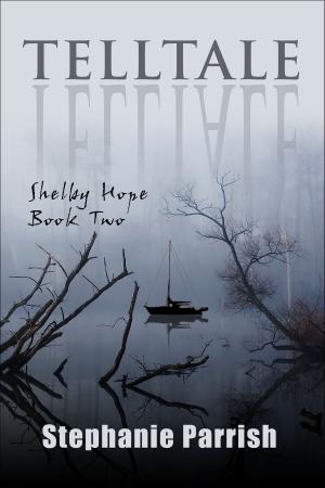 Book cover of Telltale (Shelby Hope Book Two)