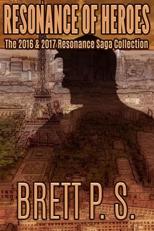 Cover of the book Resonance of Heroes: The 2016 & 2017 Resonance Saga Collection by Alexa Grave