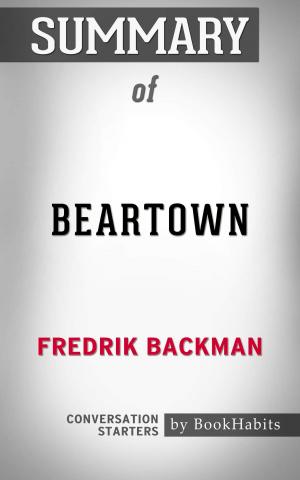 Book cover of Summary of Beartown by Fredrik Backman | Conversation Starters