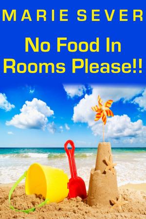 Cover of No Food In Rooms Please!
