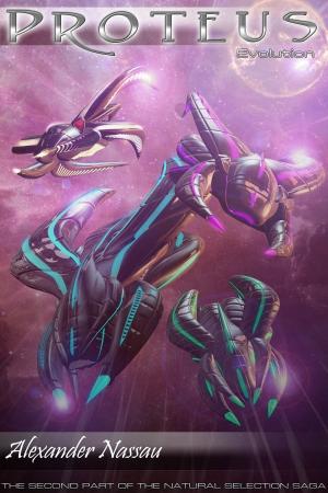 Cover of the book Proteus - Evolution (Book Eight) by Alexander Nassau