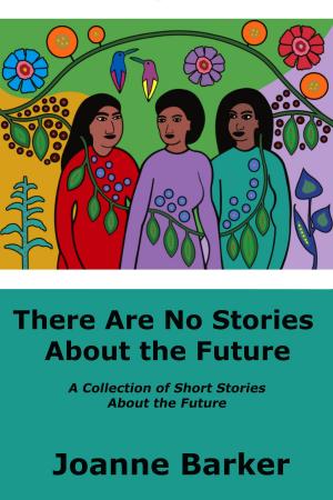Cover of the book There Are No Stories About the Future by Elizabeth Allen