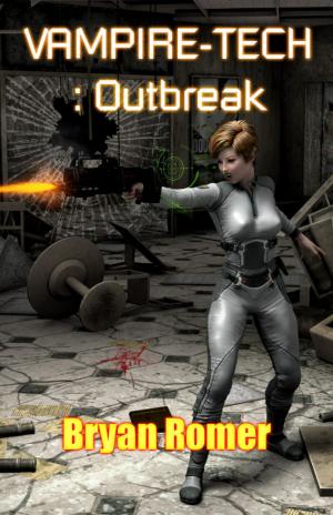 Cover of the book Vampire-Tech 3: Outbreak by Peter King