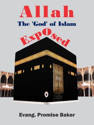 Book cover of Allah, The 'God' of Islam, Exposed