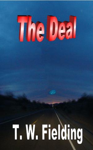 Cover of the book The Deal by T. W. Fielding