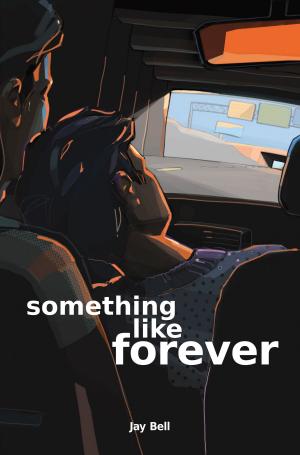 Cover of the book Something Like Forever by Bria Marche
