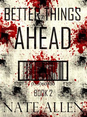 Cover of Better Things Ahead (The Faceless Future Trilogy Book 2)