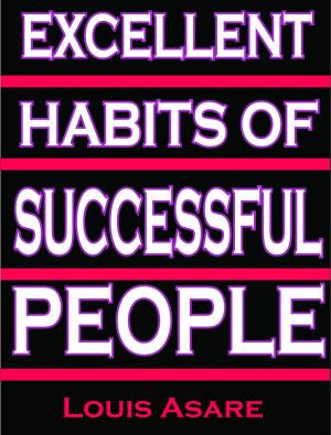 Book cover of Excellent Habits Of Successful People