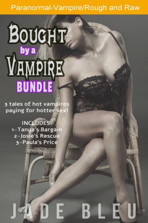 Cover of the book Bought by a Vampire Bundle by J. Rose Allister