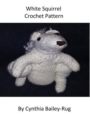 Book cover of White Squirrel Crochet Pattern