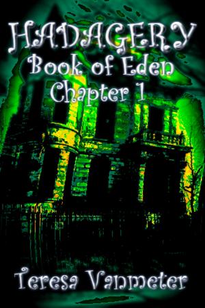 Cover of the book HADAGERY, Book of Eden (Chapter 1) by Hargrove Perth