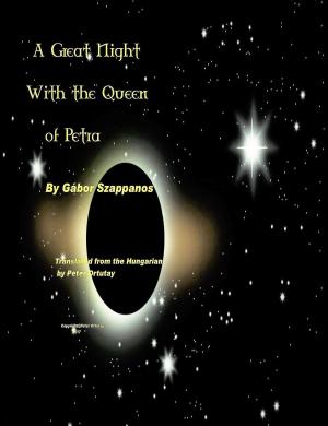 Cover of An English Translation of Gábor Szappanos' "A Great Night With the Queen Of Petra”