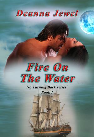 Book cover of Fire on the Water: Book 1