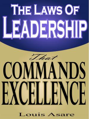 Cover of The Laws Of Leadership That Commands Excellence