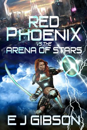 Book cover of Red Phoenix vs. The Arena of Stars