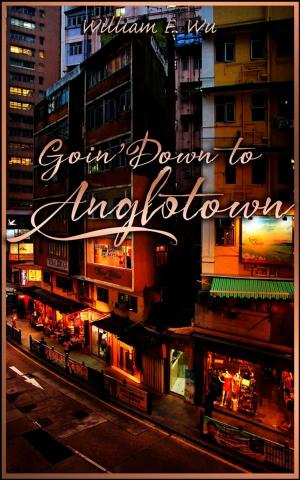 Cover of the book Goin' Down To Anglotown by Audra Hart