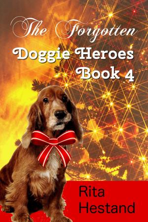 Cover of the book The Forgotten (Doggie Heroes book 4) by Maddie Reeday