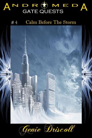 Book cover of Andromeda Gate #4 Calm Before The Storm