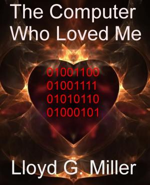 Cover of the book The Computer Who Loved Me by S. R. Reed
