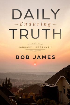 Cover of the book Daily Enduring Truth January: February by Robert Pemberton