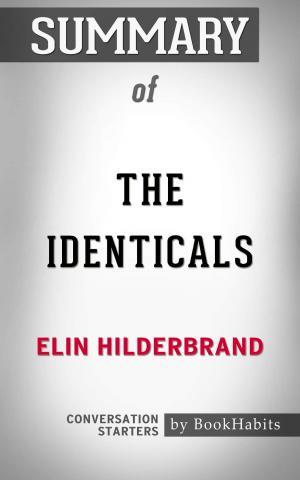 Cover of the book Summary of The Identicals by Elin Hilderbrand | Conversation Starters by Whiz Books