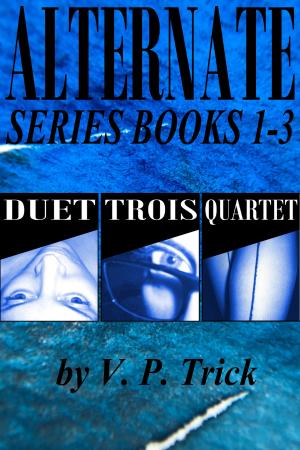Cover of Alternate Series Books 1-3