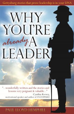 Book cover of Why You're Already A Leader
