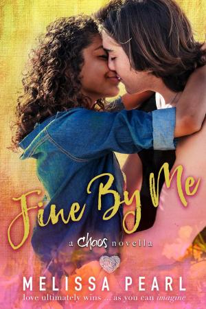 bigCover of the book Fine By Me (A Chaos Novella) by 